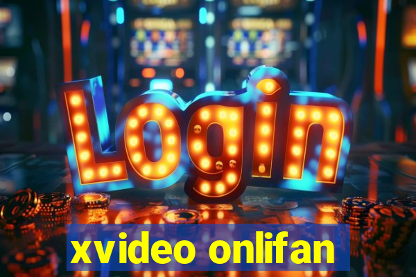 xvideo onlifan